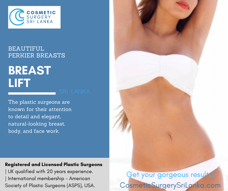 Breast Lift Breast Augmentation Breast Implants Silicone Fat transfer to breast Fully licensed plastic surgeons Sri Lanka Colombo