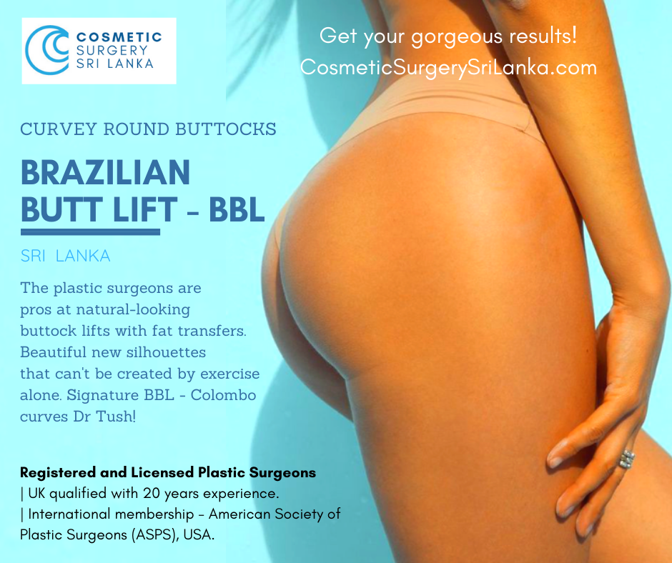 Brazilian Butt Lift Sri Lanka Liposuction Fat Transfers